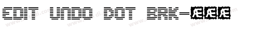 Edit Undo Dot BRK字体转换